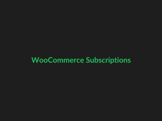 WooCommerce Subscriptions - GPL