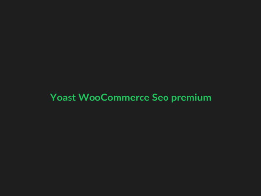 Yoast WooCommerce Seo premium - GPL
