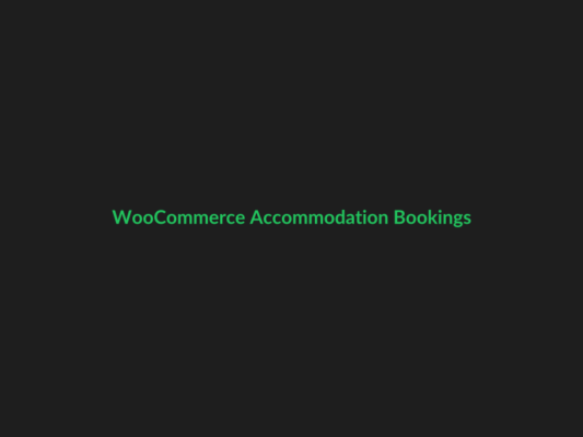 WooCommerce Accommodation Bookings - GPL